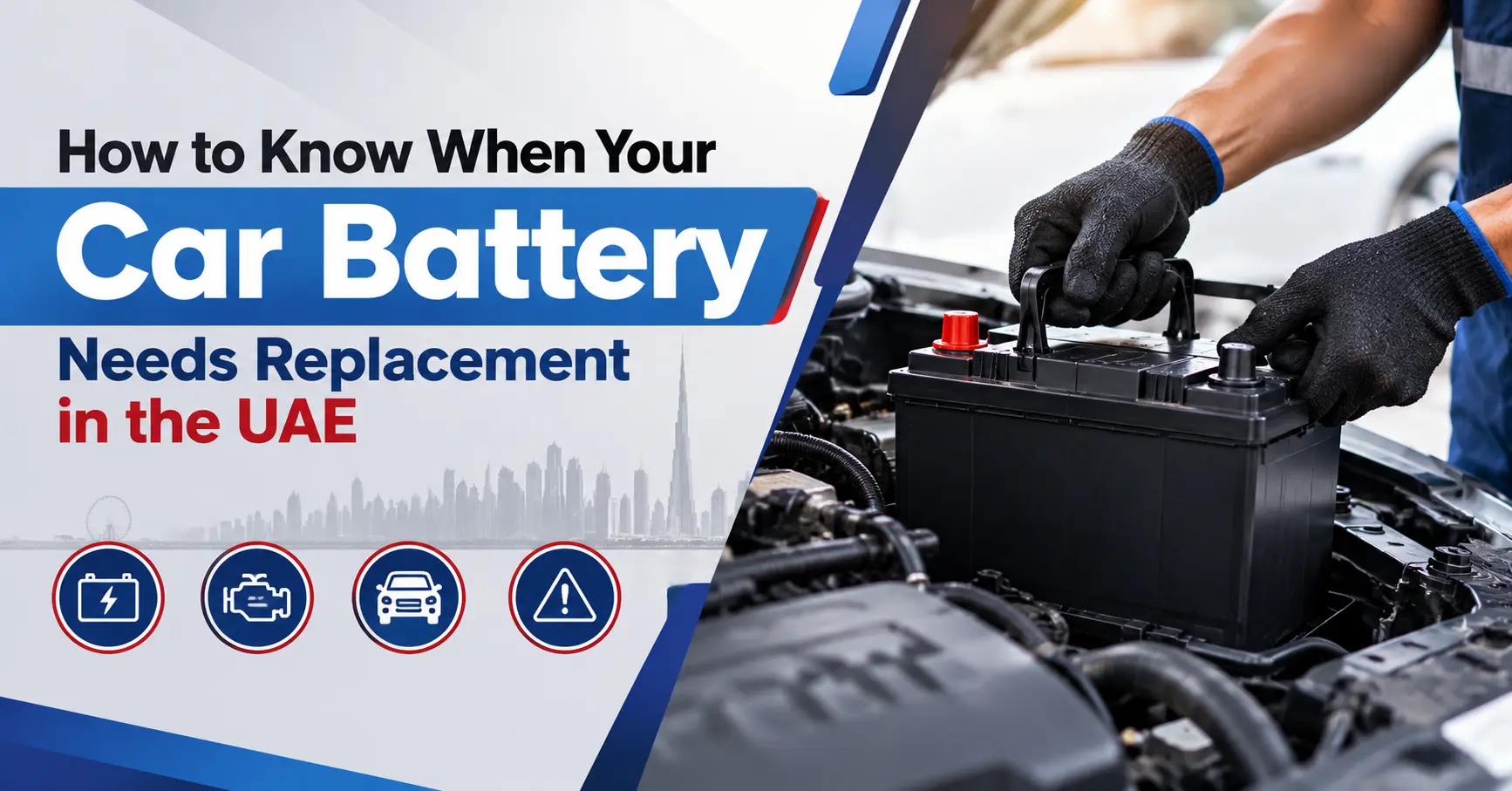 How to Know When Your Car Battery Needs Replacement in the UAE
